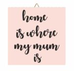 Ξύλινο καδράκι "Home Is"