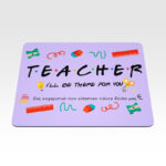 Mouse Pad - Teacher Friends - Image 2