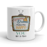 Κούπα K-Dramas Make me Happy